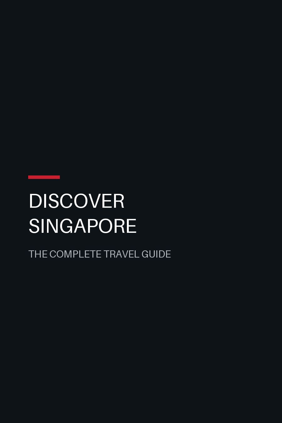 Cover of Discover Singapore, the complete travel guide